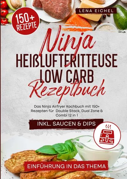 Ninja Heißluftfritteuse Low Carb Rezeptbuch