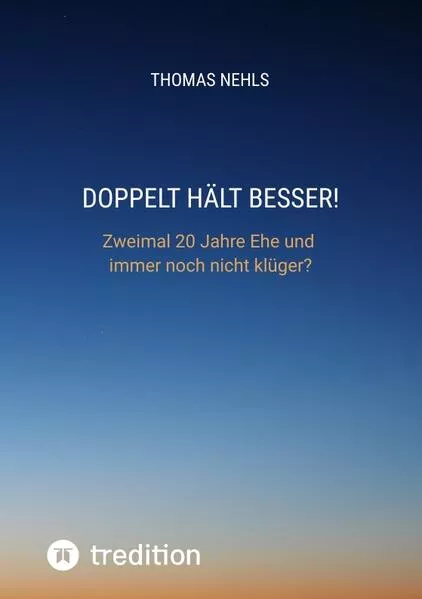 Doppelt hält besser!