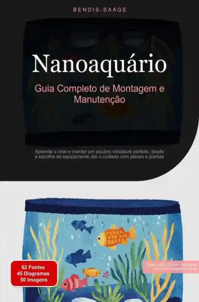 Nanoaquário: Guia Completo de Montagem e Manutenção