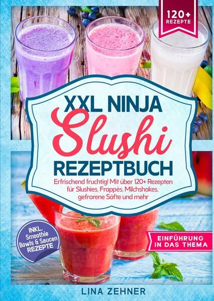 XXL Ninja Slushi Rezeptbuch