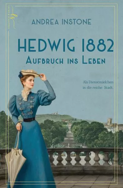 Hedwig 1882 - Aufbruch ins Leben