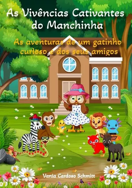 As Vivências Cativantes do Manchinha