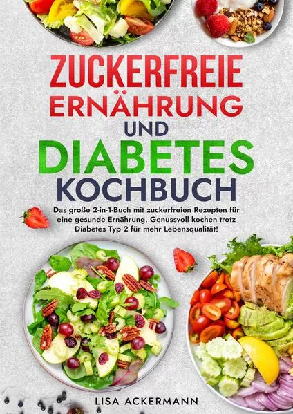 Zuckerfreie Ernährung und Diabetes Kochbuch