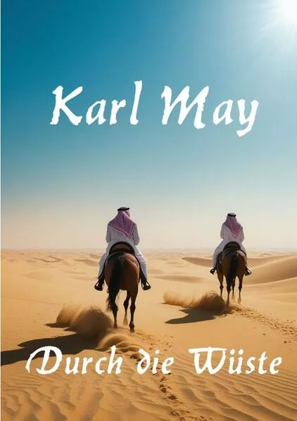 Durch die Wüste