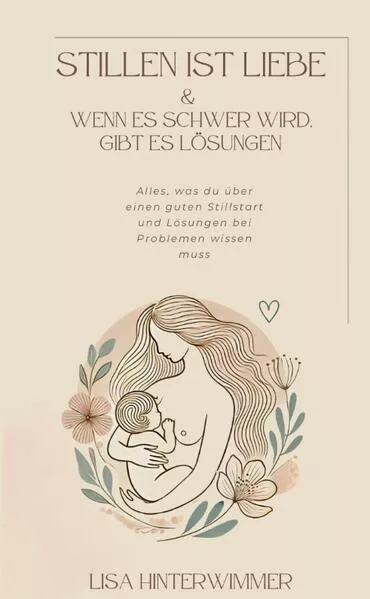 Cover: Stillen ist Liebe