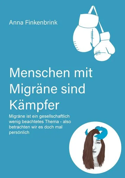 Cover: Menschen mit Migräne sind Kämpfer