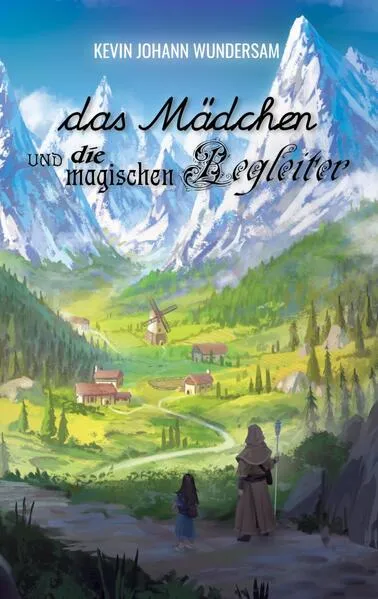 Cover: das Mädchen und die magischen Begleiter