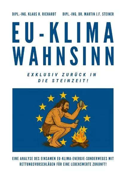 Cover: EU-Klimawahnsinn-Exklusiv zurück in die Steinzeit