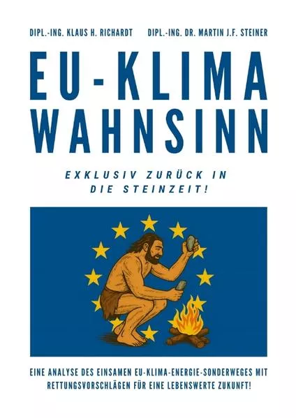 EU-Klimawahnsinn-Exklusiv zurück in die Steinzeit