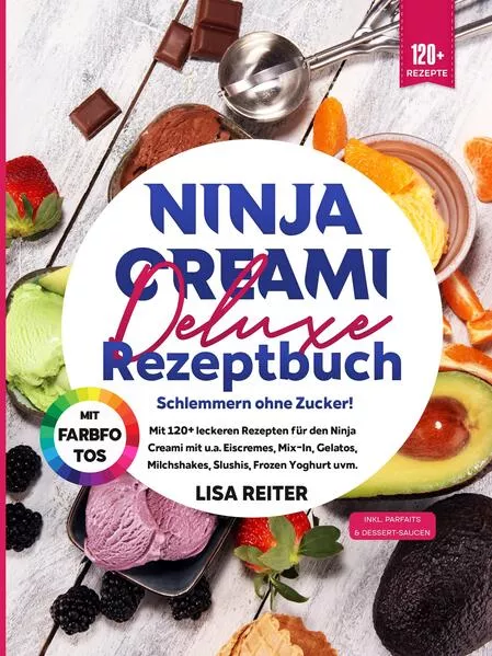 Cover: Ninja Creami Deluxe Rezeptbuch – Schlemmern ohne Zucker!