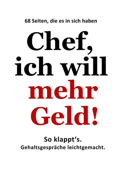 Cover: Chef, ich will mehr Geld!