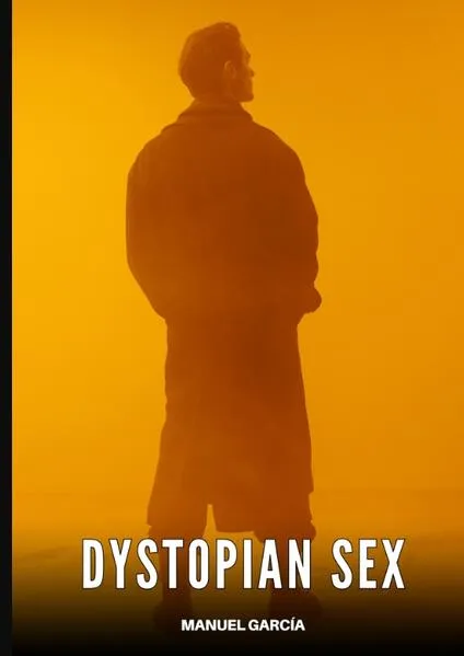 Dystopian Sex