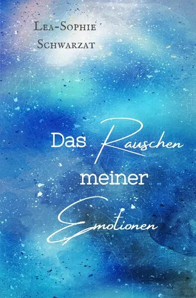 Das Rauschen meiner Emotionen