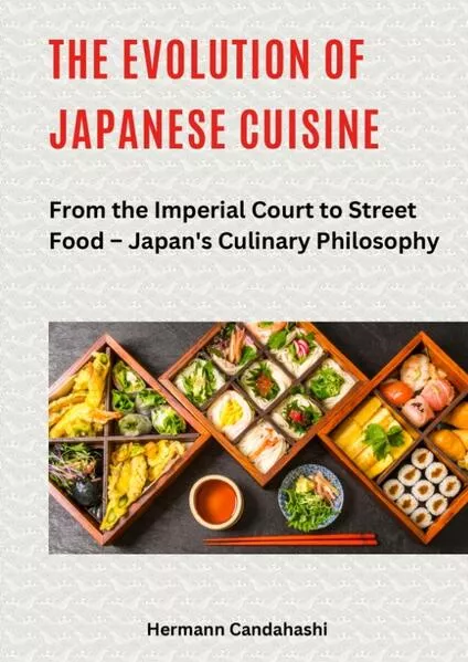 The Evolution of Japanese Cuisine