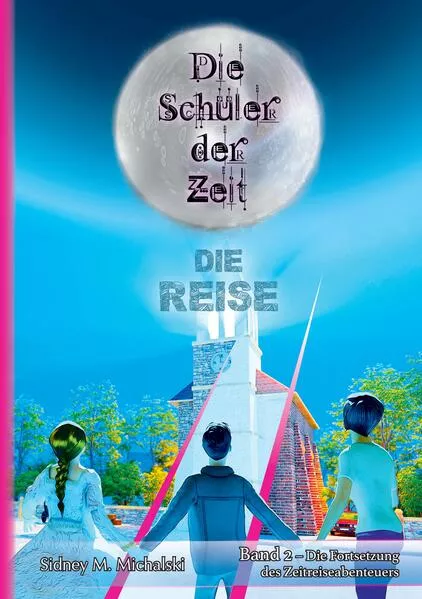 Cover: Die Schüler der Zeit