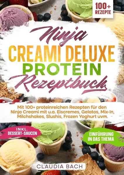 Ninja Creami Deluxe Protein Rezeptbuch