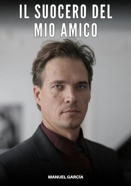 Il Suocero del mio Amico