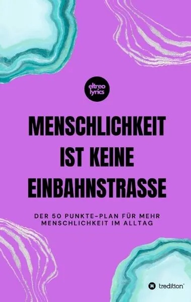 Cover: Menschlichkeit ist keine Einbahnstraße