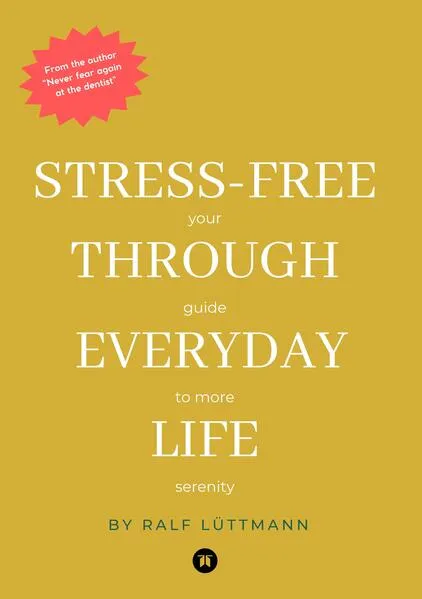 Stress-free through everyday life