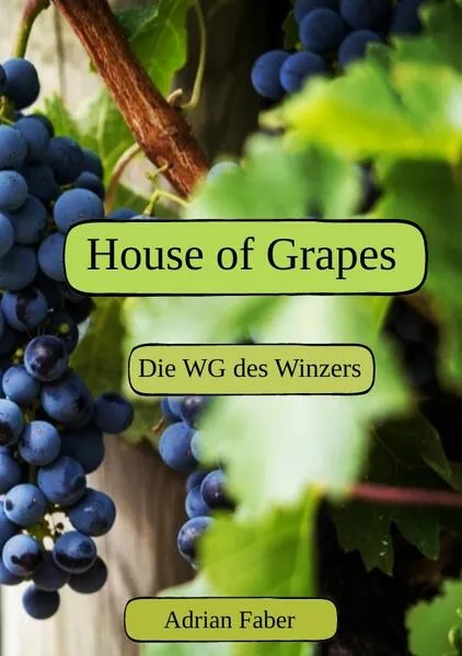 Cover: House of Grapes
