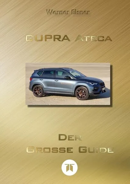 CUPRA Ateca – Der große Guide (SC)
