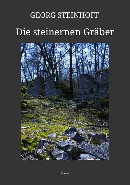 Cover: Die steinernen Gräber