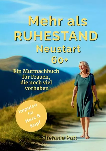 Cover: Mehr als Ruhestand Neustart 60+
