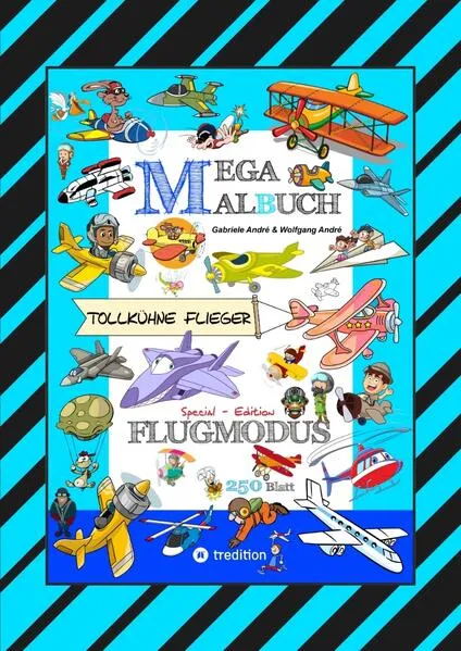 MEGA MALBUCH - FLUGZEUGE - HELIKOPTER - BALLON - FALLSCHIRMSPRINGER - VÖGEL - PILOTEN - LUFTSCHIFFE - DOPPELDECKER - DÜSENJETS - RAKETEN