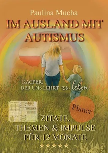 Planer „Im Ausland mit Autismus – Kacper, der uns lehrt zu leben“