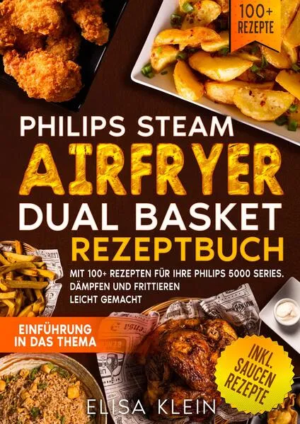 Cover: Philips Steam Airfryer Dual Basket Rezeptbuch
