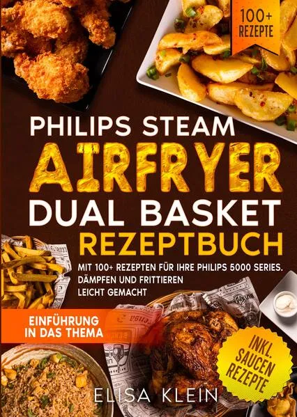 Philips Steam Airfryer Dual Basket Rezeptbuch