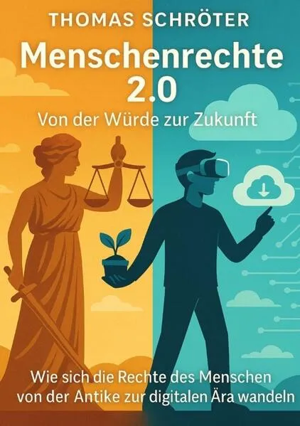 Menschenrechte 2.0 – Von der Würde zur Zukunft