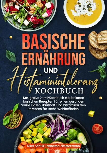 Cover: Basische Ernährung und Histaminintoleranz Kochbuch