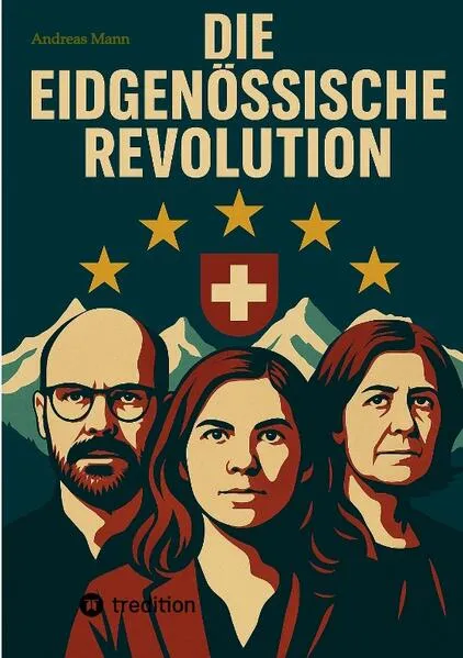 Cover: Die Eidgenössische Revolution
