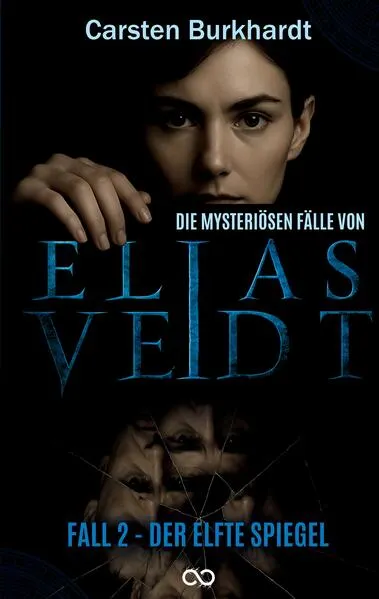 Cover: Die mysteriösen Fälle von Elias Veidt