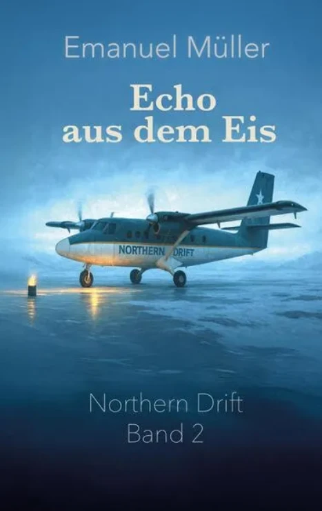 Leserunde: Echo aus dem Eis: Band 2 der Northern-Drift-Reihe - Aviation-Mystery in Eis und Dunkelheit