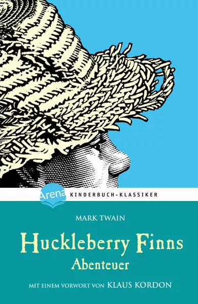 Cover: Huckleberry Finns Abenteuer. Mit einem Vorwort von Klaus Kordon