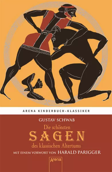 Cover: Die schönsten Sagen des klassischen Altertums. Mit einem Vorwort von Harald Parigger
