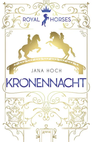 Royal Horses (3). Kronennacht</a>