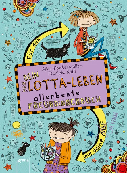 Dein Lotta-Leben. Allerbeste Freundinnenbuch. Für dich und deine Cheyenne