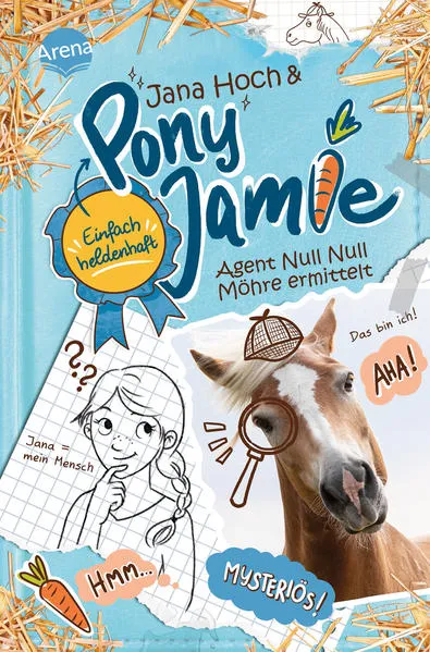 Pony Jamie – Einfach heldenhaft! (2). Agent Null Null Möhre ermittelt</a>