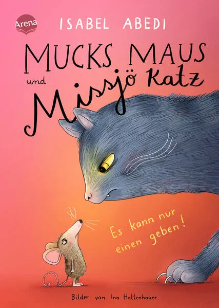 Cover: Mucks Maus und Missjö Katz. Es kann nur einen geben!