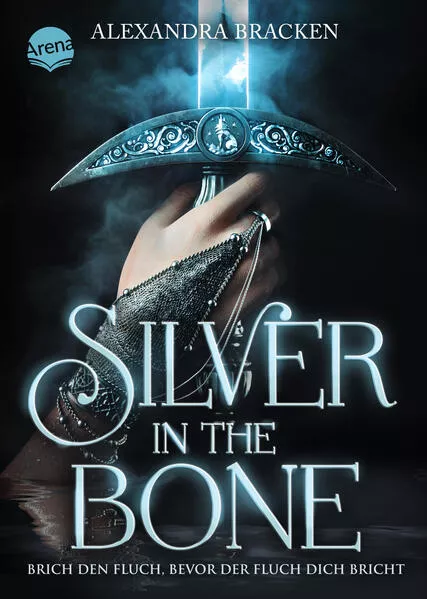 Cover: Silver in the Bone. Brich den Fluch, bevor der Fluch dich bricht (Die Hollower-Saga 1)