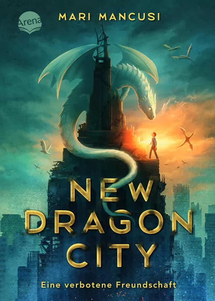 Cover: New Dragon City – Ein Junge. Ein Drache. Eine verbotene Freundschaft