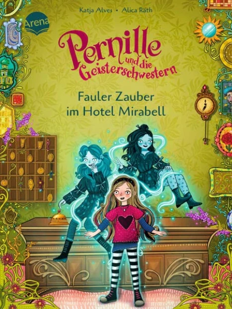 Pernille und die Geisterschwestern (2). Fauler Zauber im Hotel Mirabell</a>