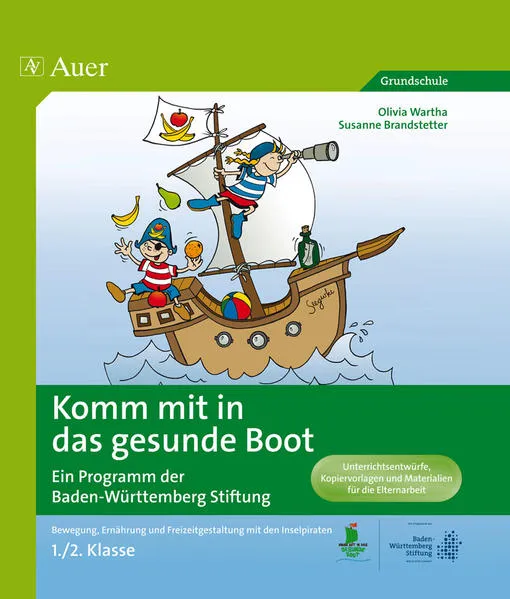 Cover: Komm mit in das gesunde Boot - ein Projekt der Landesstiftung Baden-Württemberg