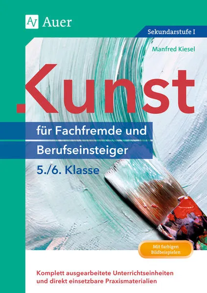 Cover: Kunst für Fachfremde und Berufseinsteiger Kl. 5-6