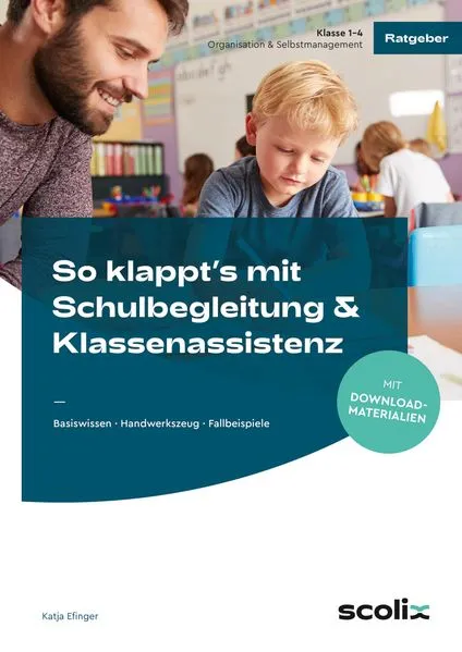 Cover: So klappt's mit Schulbegleitung & Klassenassistenz