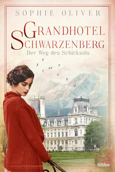 Cover: Grandhotel Schwarzenberg – Der Weg des Schicksals