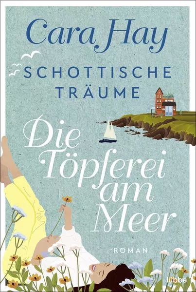 Cover: Schottische Träume - Die Töpferei am Meer